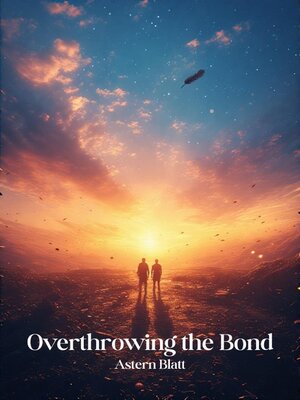 cover image of Overthrowing the Bond